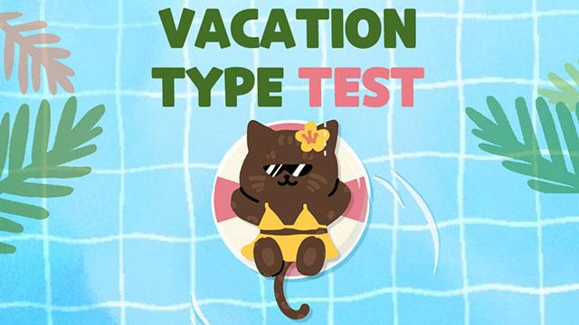 Vacation Type Test