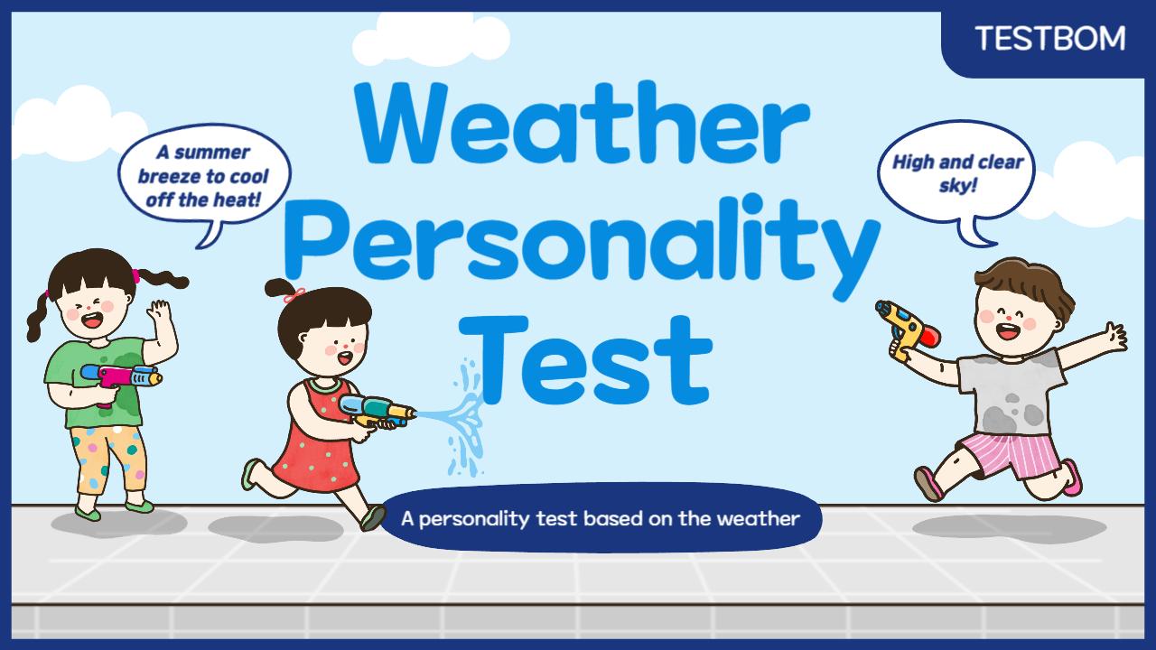 A weather personality test